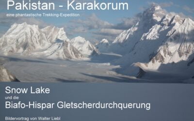 Pakistan – Karakorum – Bildvortrag von Walter Liebl